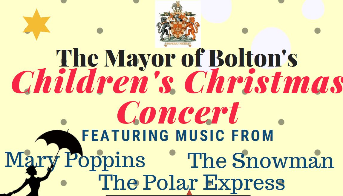 The Mayor of Bolton Children’s Christmas Concert Bolton Music Service